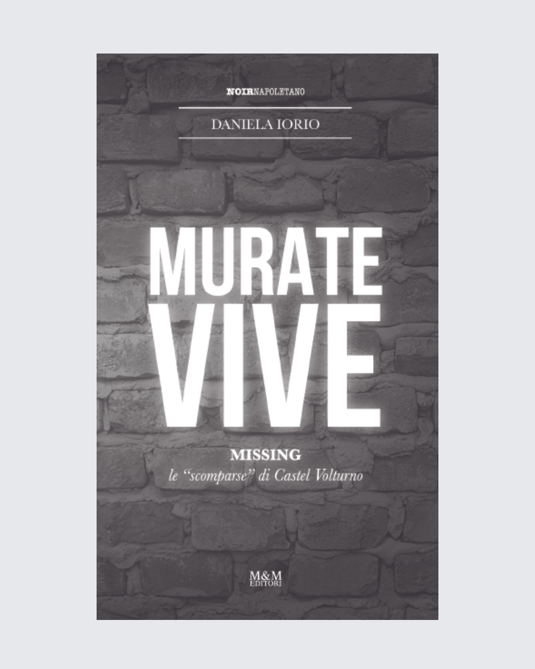 NOIRNAPOLETANO: La Collezione Completa – 8 Storie Vere di Cronaca Nera Irrisolta - immagine 2